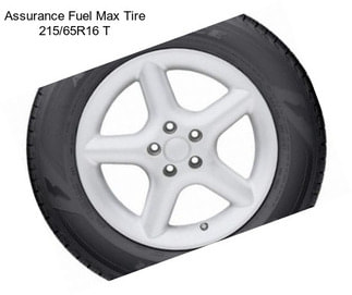 Assurance Fuel Max Tire 215/65R16 T
