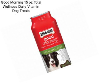 Good Morning 15 oz Total Wellness Daily Vitamin Dog Treats