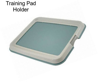 Training Pad Holder