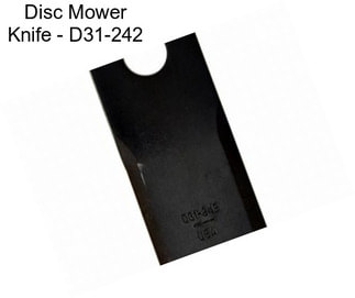 Disc Mower Knife - D31-242