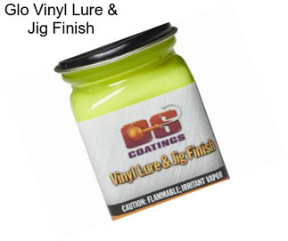 Glo Vinyl Lure & Jig Finish