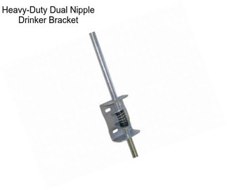 Heavy-Duty Dual Nipple Drinker Bracket