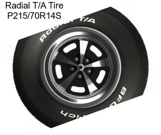 Radial T/A Tire P215/70R14S