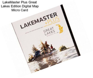 LakeMaster Plus Great Lakes Edition Digital Map Micro Card