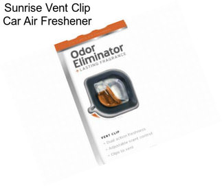 Sunrise Vent Clip Car Air Freshener