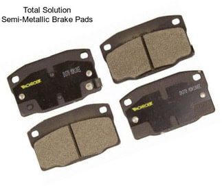 Total Solution Semi-Metallic Brake Pads