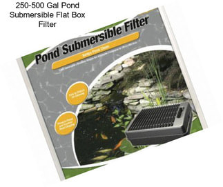 250-500 Gal Pond Submersible Flat Box Filter