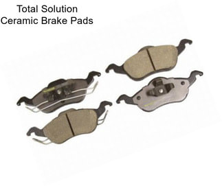 Total Solution Ceramic Brake Pads