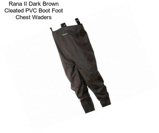 Rana II Dark Brown Cleated PVC Boot Foot Chest Waders