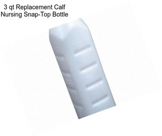 3 qt Replacement Calf Nursing Snap-Top Bottle