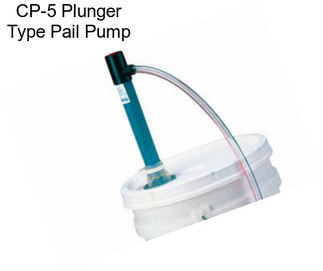 CP-5 Plunger Type Pail Pump