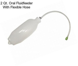 2 Qt. Oral Fluidfeeder With Flexible Hose