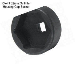 RiteFit 32mm Oil Filter Housing Cap Socket