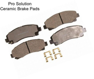 Pro Solution Ceramic Brake Pads