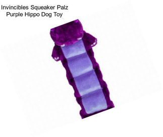 Invincibles Squeaker Palz Purple Hippo Dog Toy