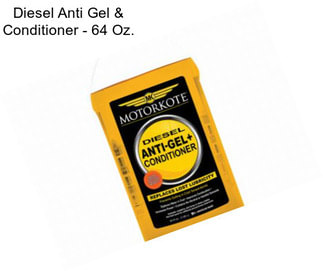 Diesel Anti Gel & Conditioner - 64 Oz.