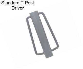 Standard T-Post Driver