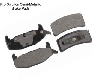 Pro Solution Semi-Metallic Brake Pads