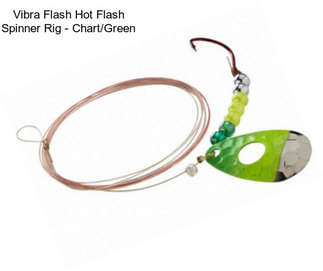 Vibra Flash Hot Flash Spinner Rig - Chart/Green