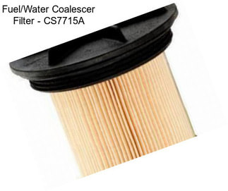 Fuel/Water Coalescer Filter - CS7715A