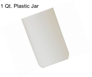 1 Qt. Plastic Jar