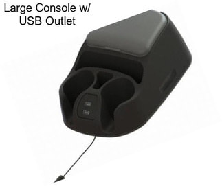 Large Console w/ USB Outlet