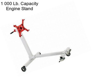 1 000 Lb. Capacity Engine Stand