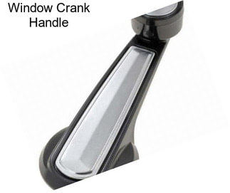 Window Crank Handle