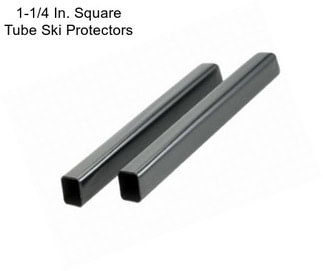 1-1/4 In. Square Tube Ski Protectors