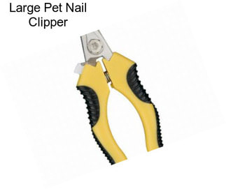 Large Pet Nail Clipper