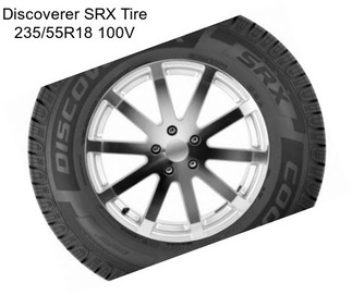 Discoverer SRX Tire 235/55R18 100V