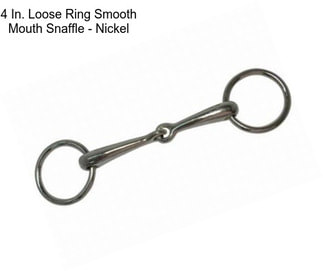 4 In. Loose Ring Smooth Mouth Snaffle - Nickel