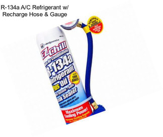 R-134a A/C Refrigerant w/ Recharge Hose & Gauge