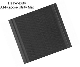 Heavy-Duty All-Purpose Utility Mat
