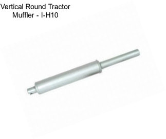 Vertical Round Tractor Muffler - I-H10