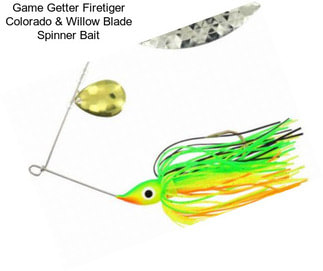 Game Getter Firetiger Colorado & Willow Blade Spinner Bait