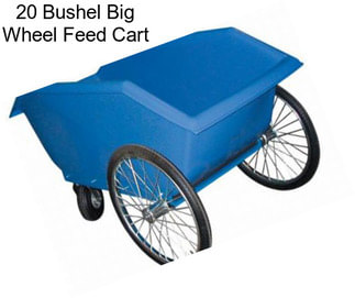 20 Bushel Big Wheel Feed Cart