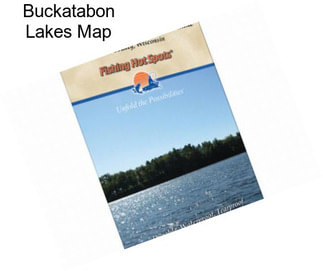 Buckatabon Lakes Map