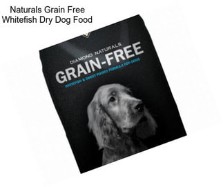 Naturals Grain Free Whitefish Dry Dog Food