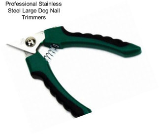 Professional Stainless Steel Large Dog Nail Trimmers