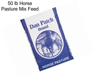 50 lb Horse Pasture Mix Feed