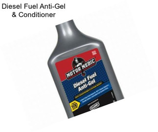 Diesel Fuel Anti-Gel & Conditioner