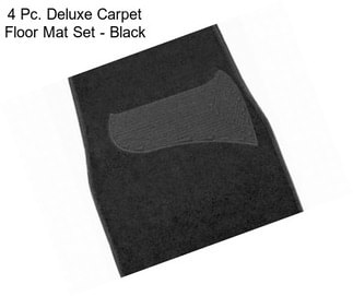 4 Pc. Deluxe Carpet Floor Mat Set - Black