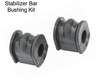 Stabilizer Bar Bushing Kit