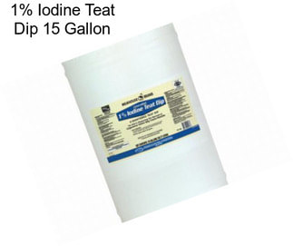 1% Iodine Teat Dip 15 Gallon