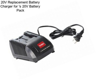 20V Replacement Battery Charger for \'s 20V Battery Pack