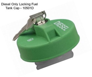Diesel Only Locking Fuel Tank Cap - 10501D