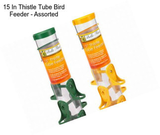 15 In Thistle Tube Bird Feeder - Assorted