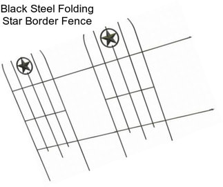 Black Steel Folding Star Border Fence