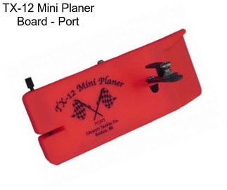 TX-12 Mini Planer Board - Port